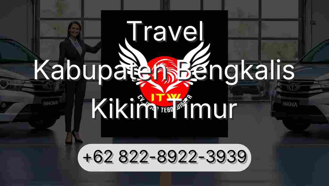 Travel Kabupaten Bengkalis Kikim Timur