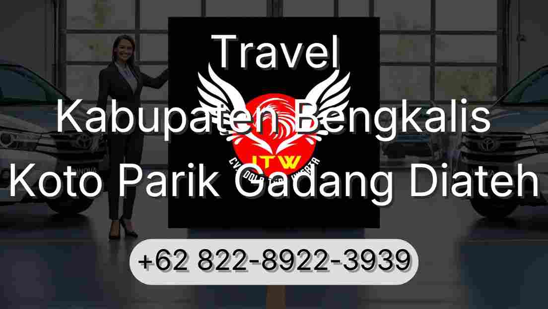 Travel Kabupaten Bengkalis Koto Parik Gadang Diateh