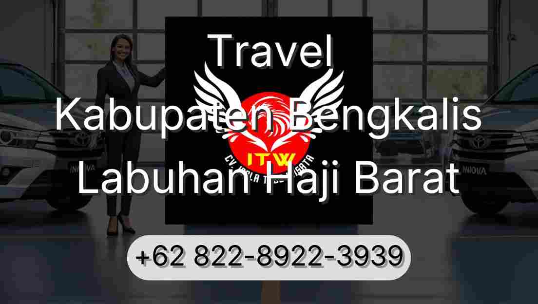 Travel Kabupaten Bengkalis Labuhan Haji Barat