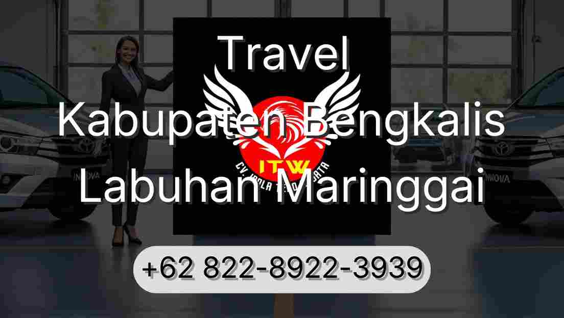Travel Kabupaten Bengkalis Labuhan Maringgai