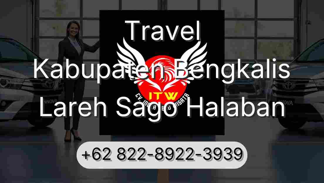 Travel Kabupaten Bengkalis Lareh Sago Halaban