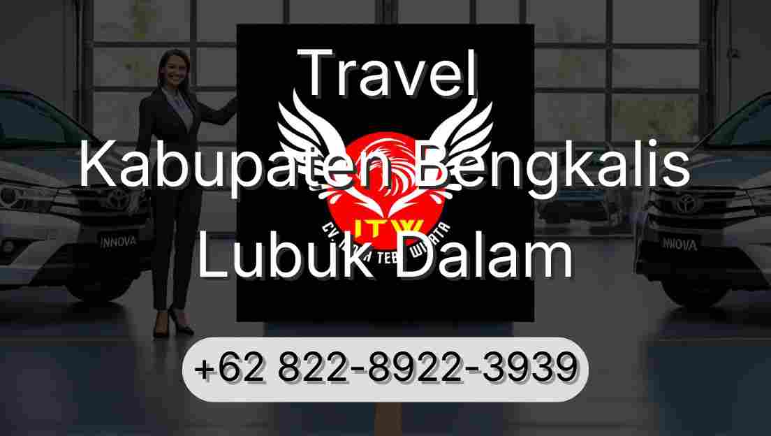 Travel Kabupaten Bengkalis Lubuk Dalam