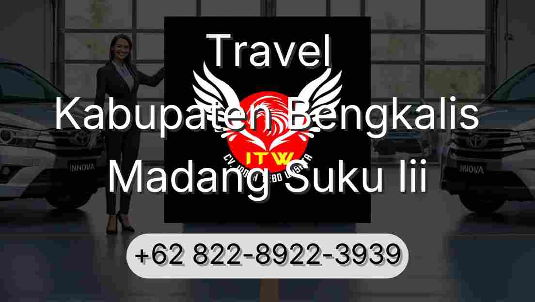 Travel Kabupaten Bengkalis Madang Suku Iii