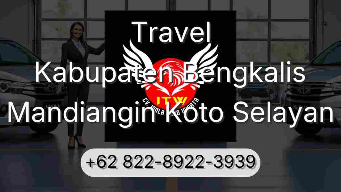 Travel Kabupaten Bengkalis Mandiangin Koto Selayan