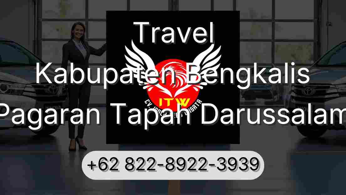 Travel Kabupaten Bengkalis Pagaran Tapah Darussalam