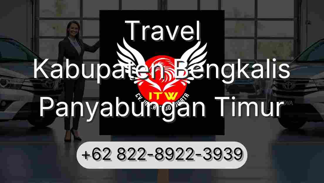 Travel Kabupaten Bengkalis Panyabungan Timur