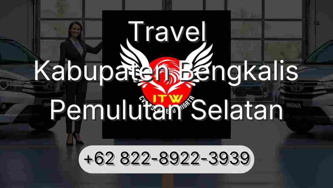 Travel Kabupaten Bengkalis Pemulutan Selatan
