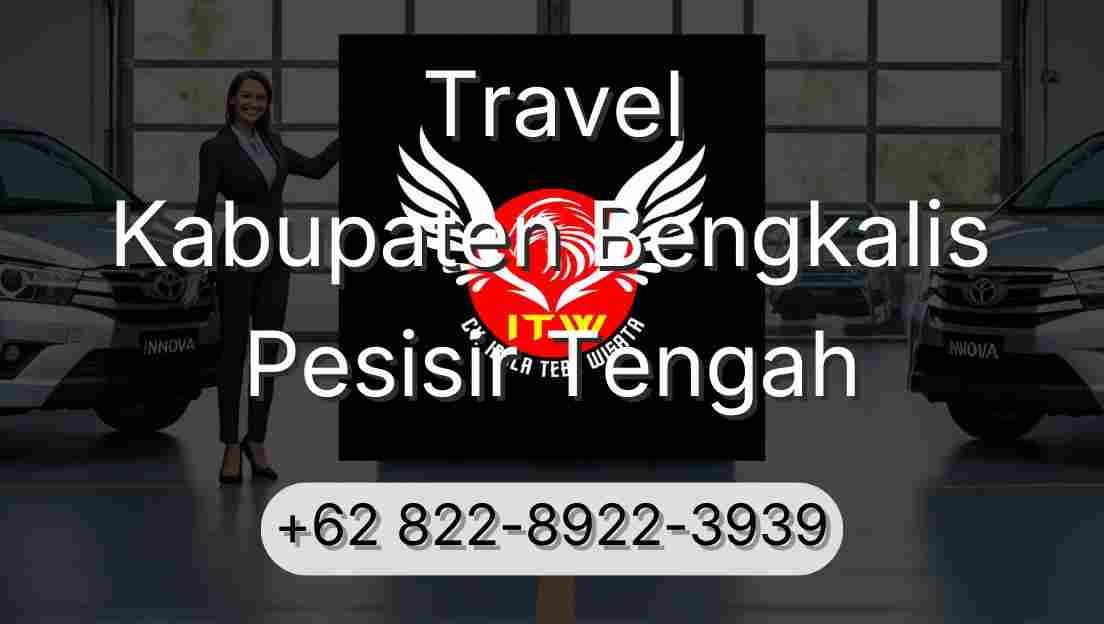 Travel Kabupaten Bengkalis Pesisir Tengah