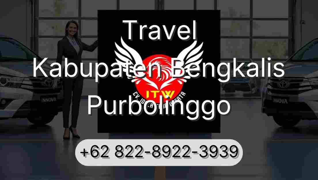 Travel Kabupaten Bengkalis Purbolinggo