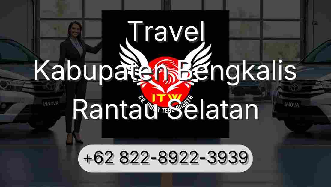 Travel Kabupaten Bengkalis Rantau Selatan