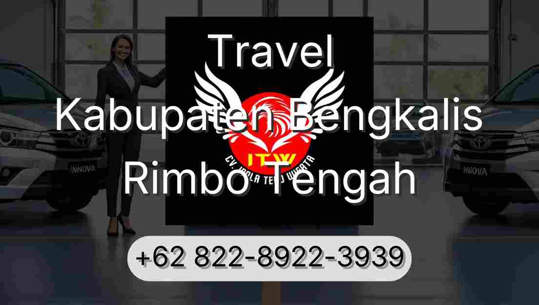 Travel Kabupaten Bengkalis Rimbo Tengah