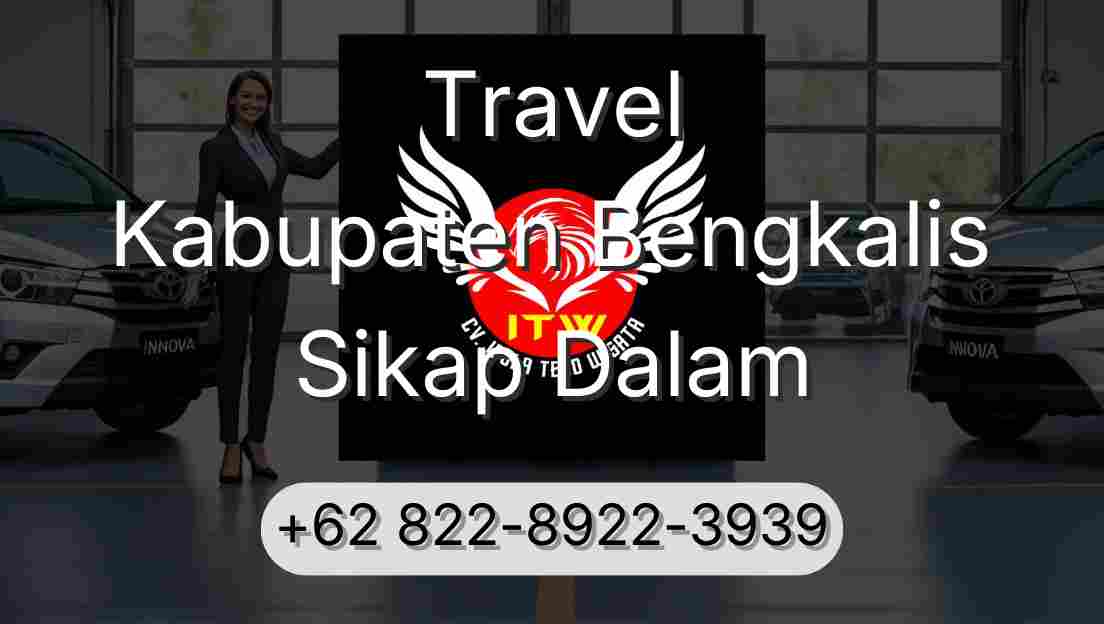 Travel Kabupaten Bengkalis Sikap Dalam