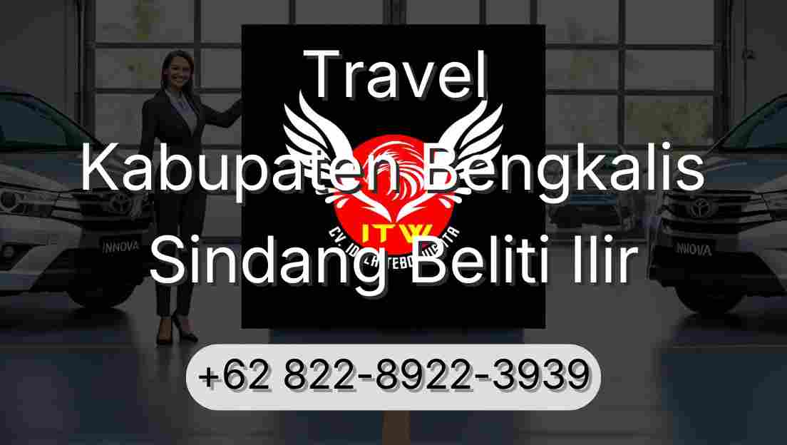 Travel Kabupaten Bengkalis Sindang Beliti Ilir