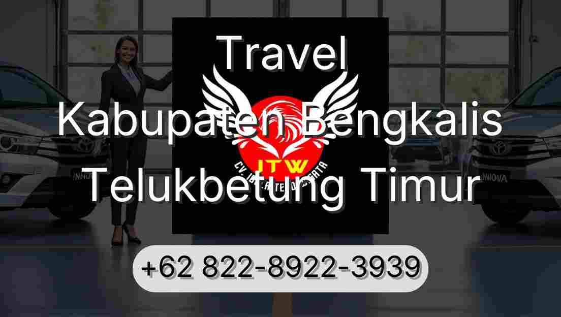 Travel Kabupaten Bengkalis Telukbetung Timur
