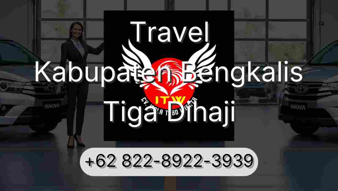 Travel Kabupaten Bengkalis Tiga Dihaji