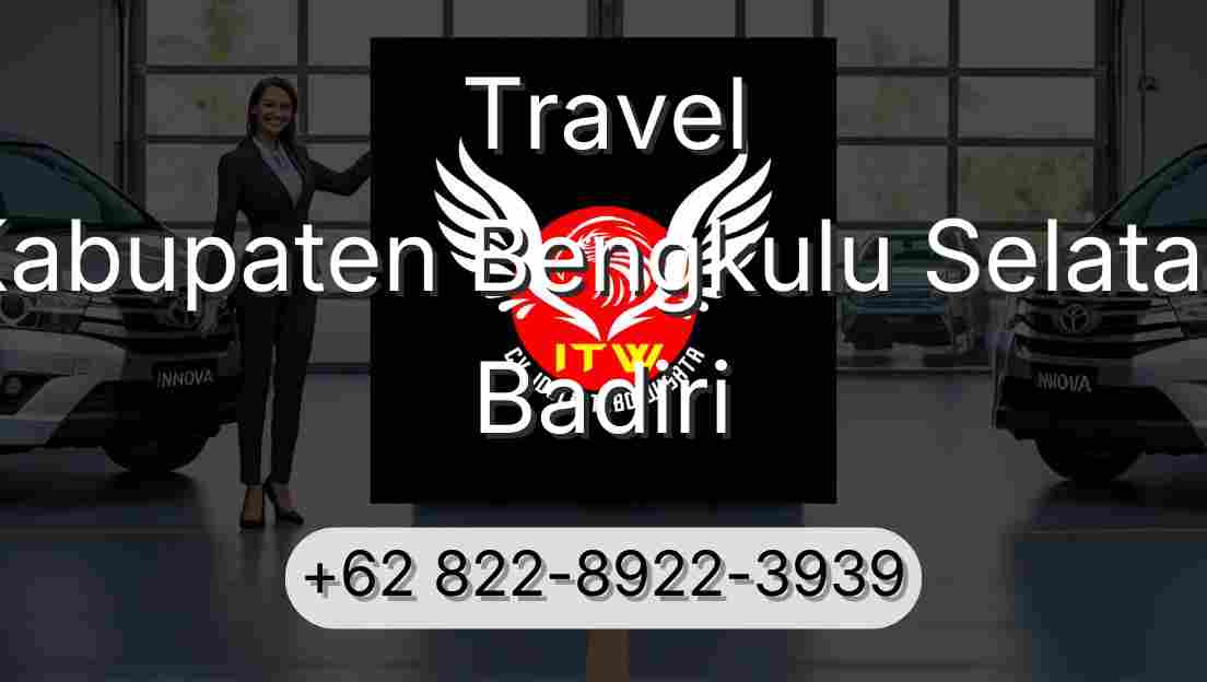Travel Kabupaten Bengkulu Selatan Badiri