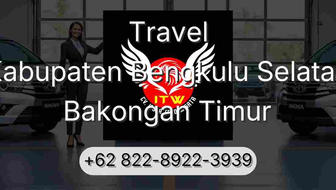 Travel Kabupaten Bengkulu Selatan Bakongan Timur