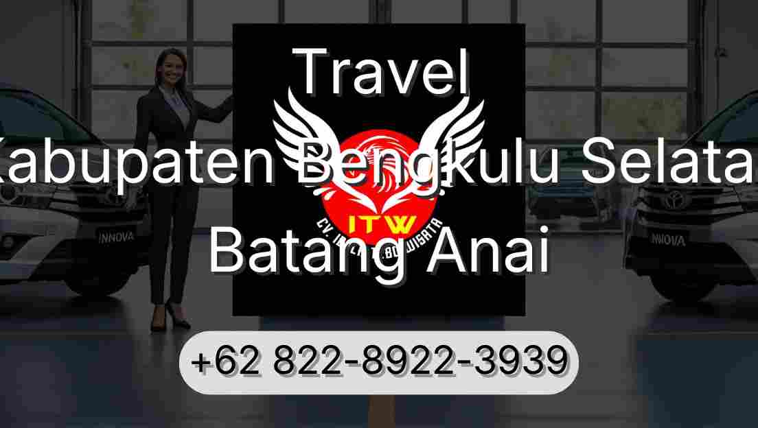 Travel Kabupaten Bengkulu Selatan Batang Anai