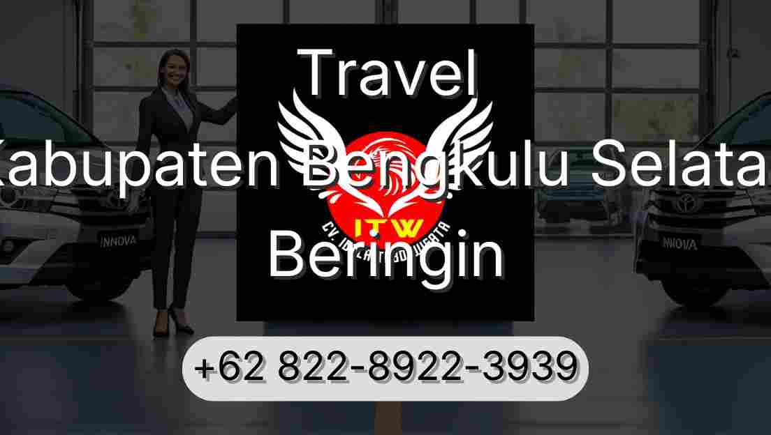 Travel Kabupaten Bengkulu Selatan Beringin