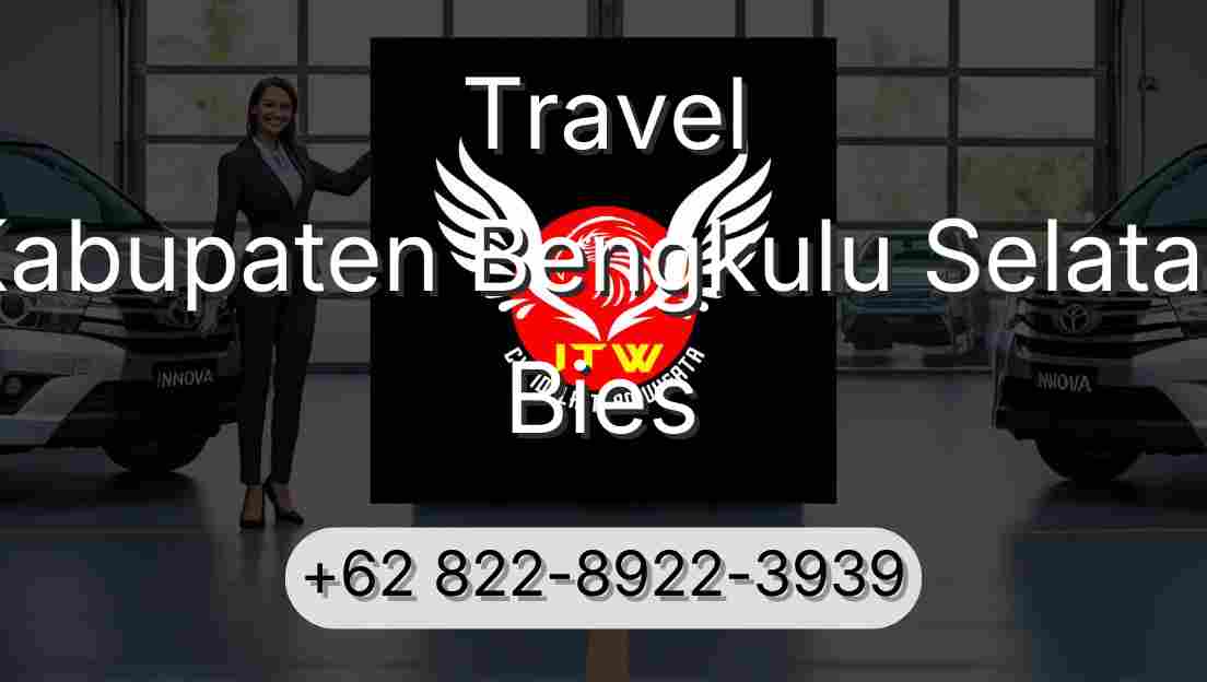 Travel Kabupaten Bengkulu Selatan Bies