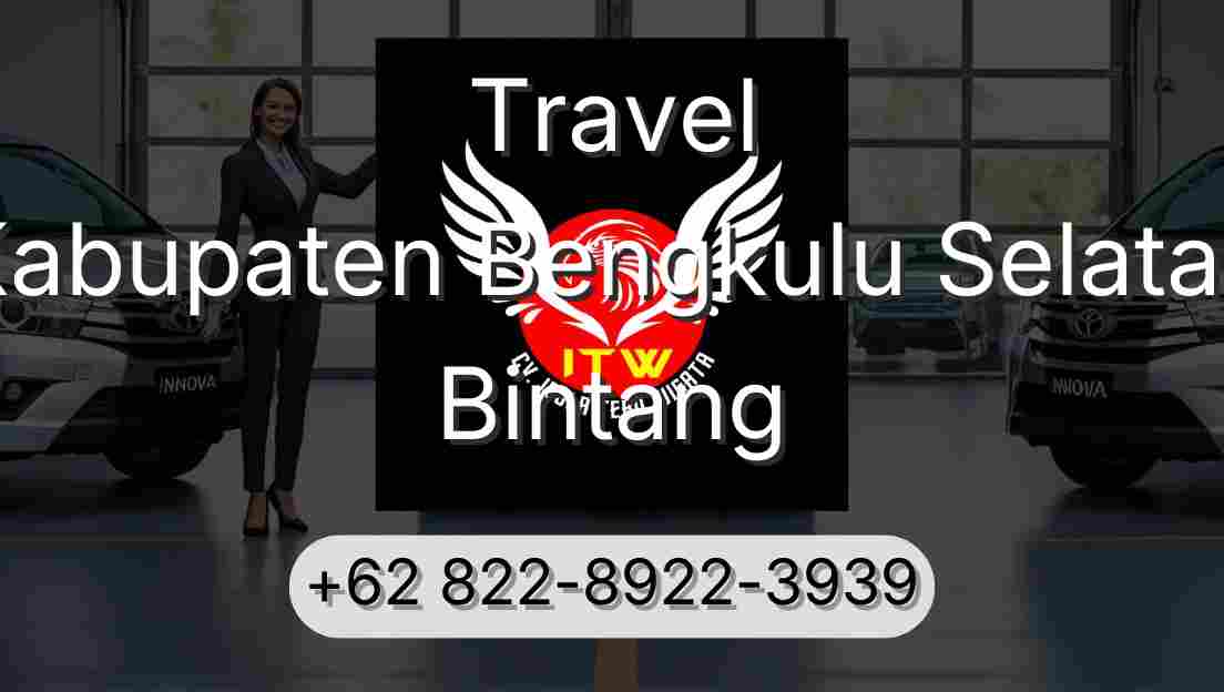 Travel Kabupaten Bengkulu Selatan Bintang