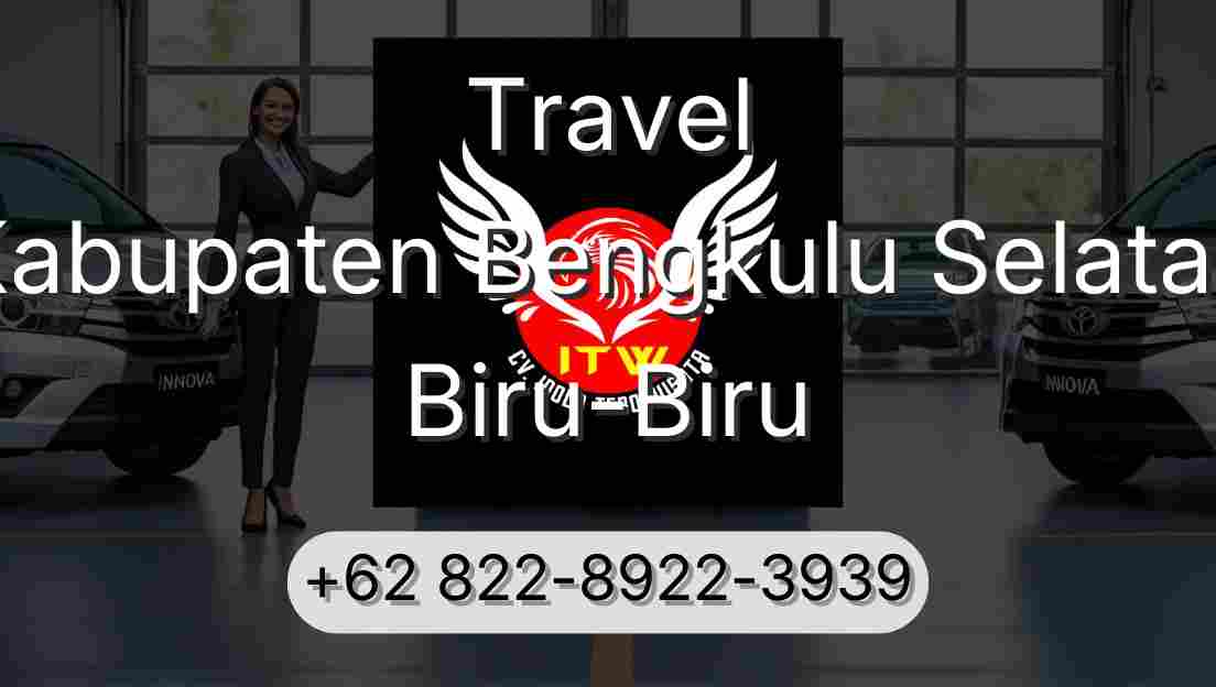 Travel Kabupaten Bengkulu Selatan Biru-Biru