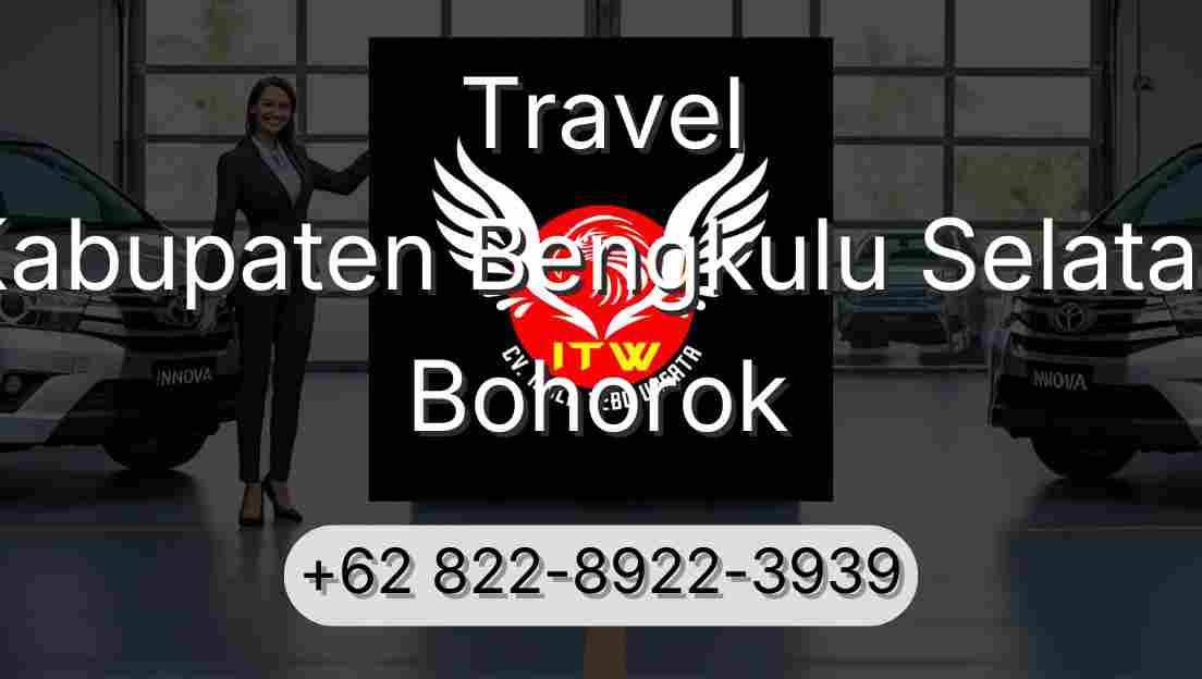 Travel Kabupaten Bengkulu Selatan Bohorok