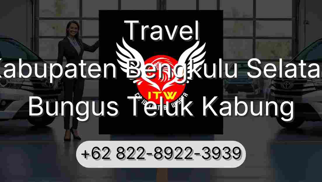 Travel Kabupaten Bengkulu Selatan Bungus Teluk Kabung