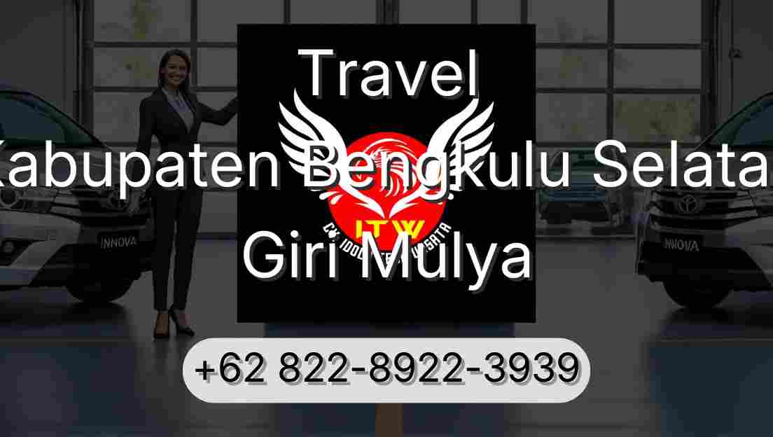 Travel Kabupaten Bengkulu Selatan Giri Mulya