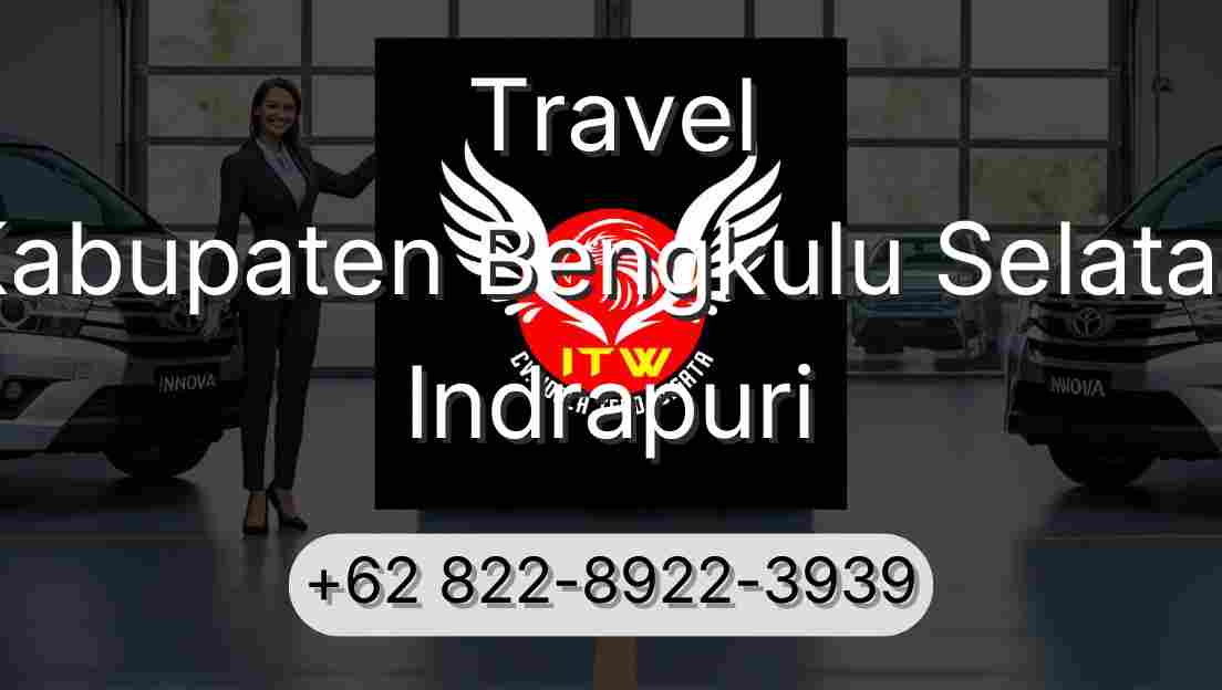 Travel Kabupaten Bengkulu Selatan Indrapuri