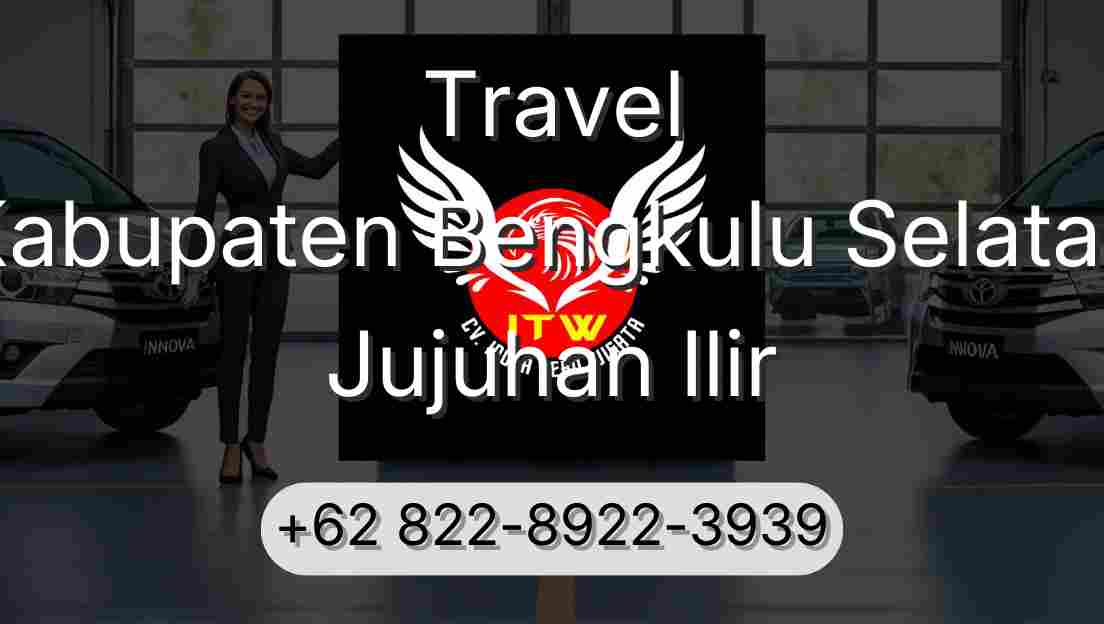 Travel Kabupaten Bengkulu Selatan Jujuhan Ilir