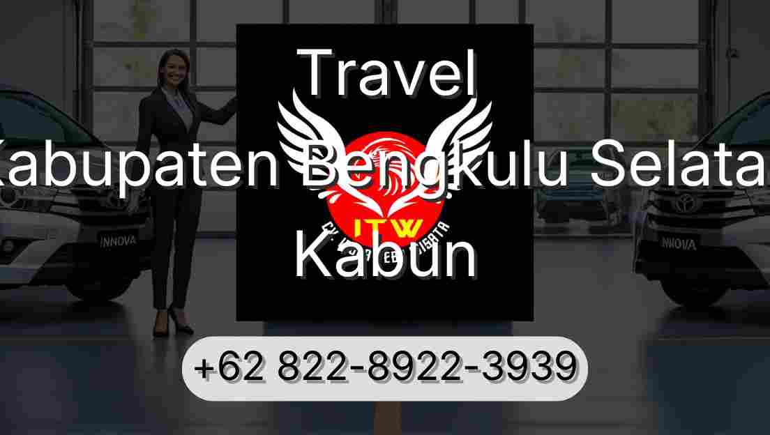 Travel Kabupaten Bengkulu Selatan Kabun