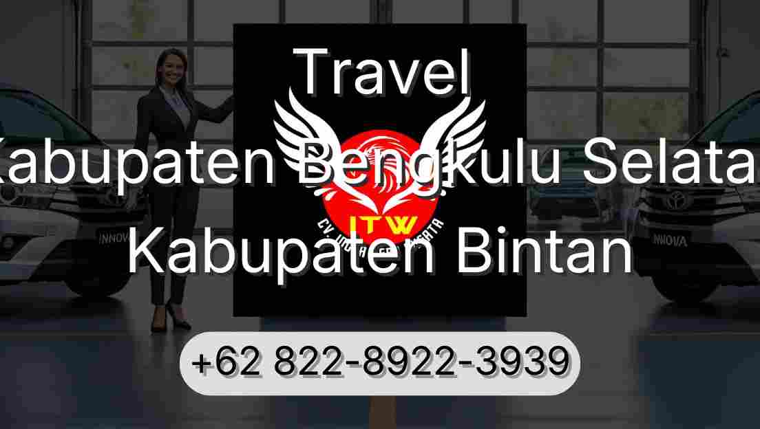 Travel Kabupaten Bengkulu Selatan Kabupaten Bintan