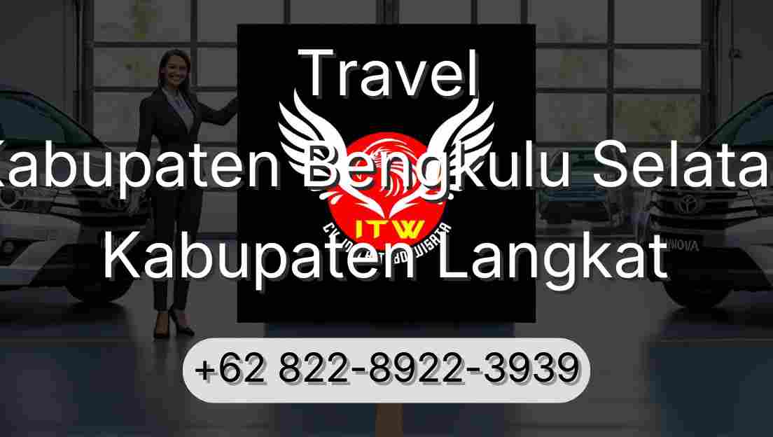 Travel Kabupaten Bengkulu Selatan Kabupaten Langkat