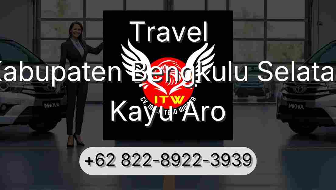 Travel Kabupaten Bengkulu Selatan Kayu Aro