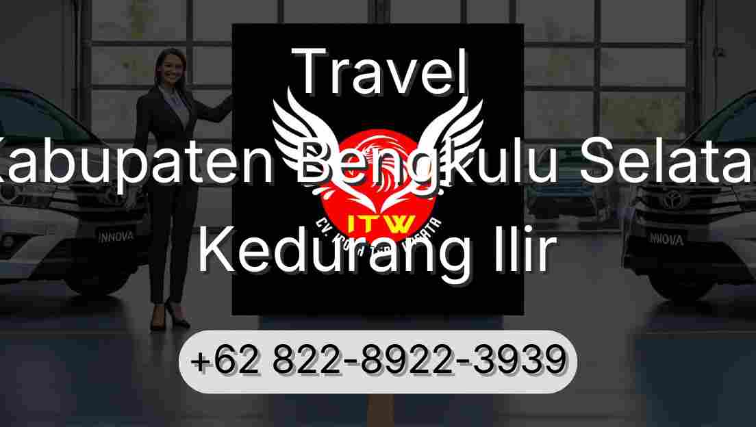 Travel Kabupaten Bengkulu Selatan Kedurang Ilir