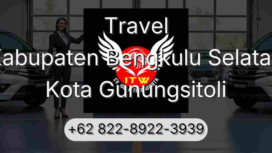 Travel Kabupaten Bengkulu Selatan Kota Gunungsitoli