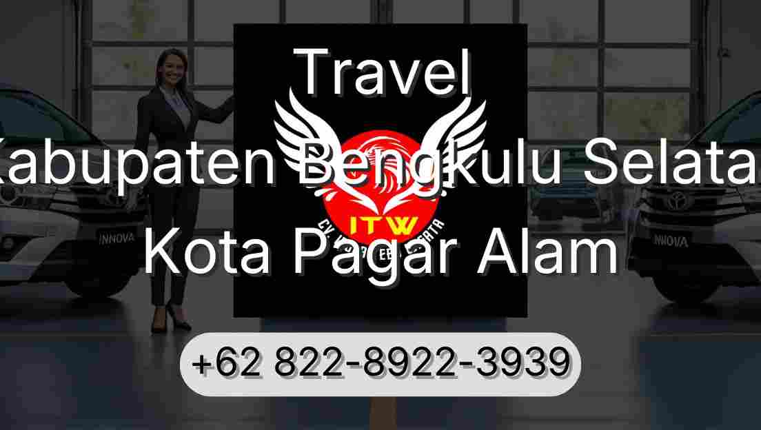Travel Kabupaten Bengkulu Selatan Kota Pagar Alam
