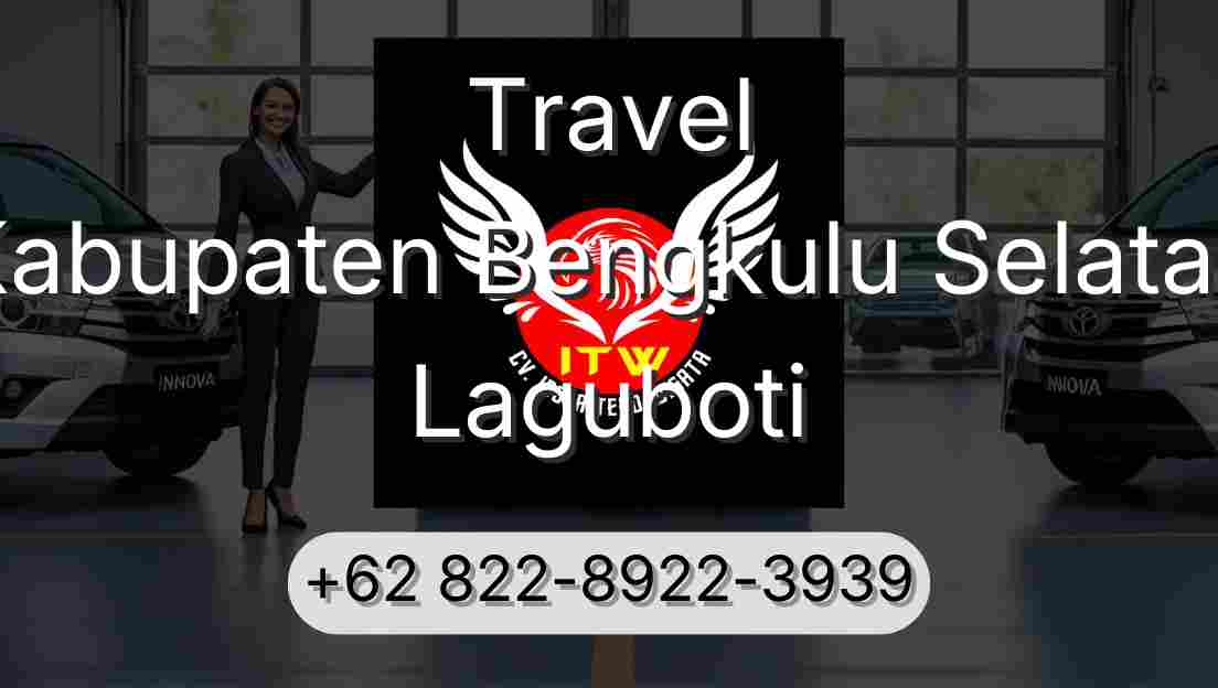 Travel Kabupaten Bengkulu Selatan Laguboti