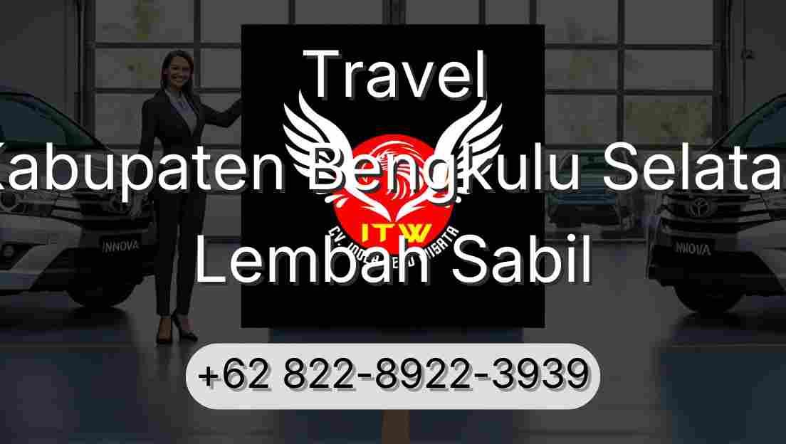 Travel Kabupaten Bengkulu Selatan Lembah Sabil