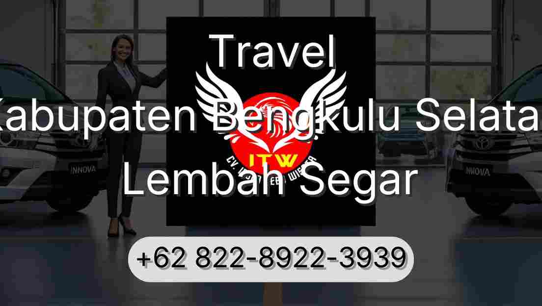 Travel Kabupaten Bengkulu Selatan Lembah Segar