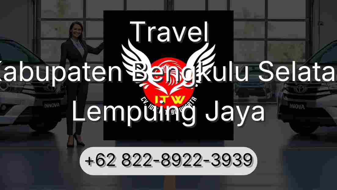 Travel Kabupaten Bengkulu Selatan Lempuing Jaya