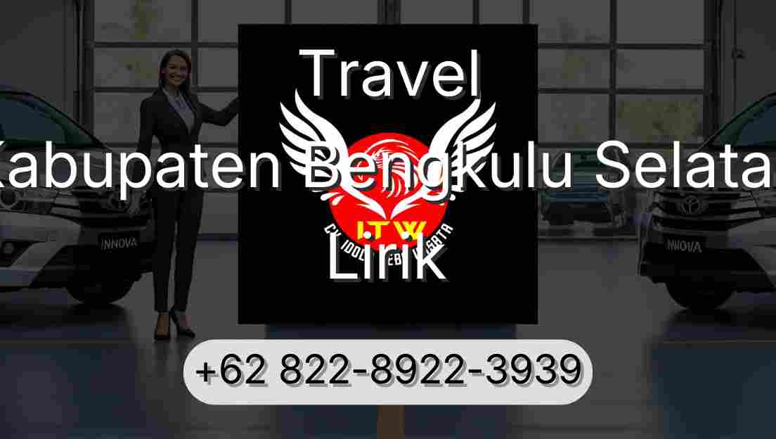 Travel Kabupaten Bengkulu Selatan Lirik