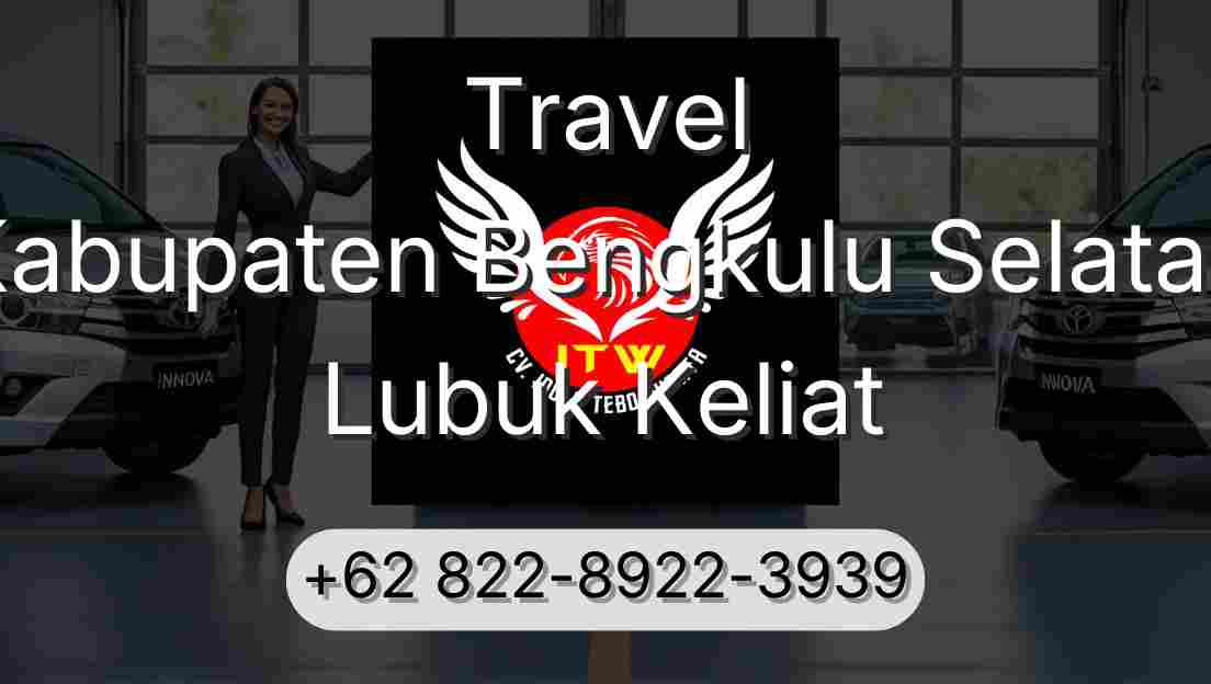 Travel Kabupaten Bengkulu Selatan Lubuk Keliat