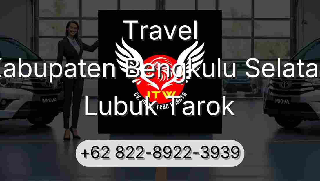 Travel Kabupaten Bengkulu Selatan Lubuk Tarok