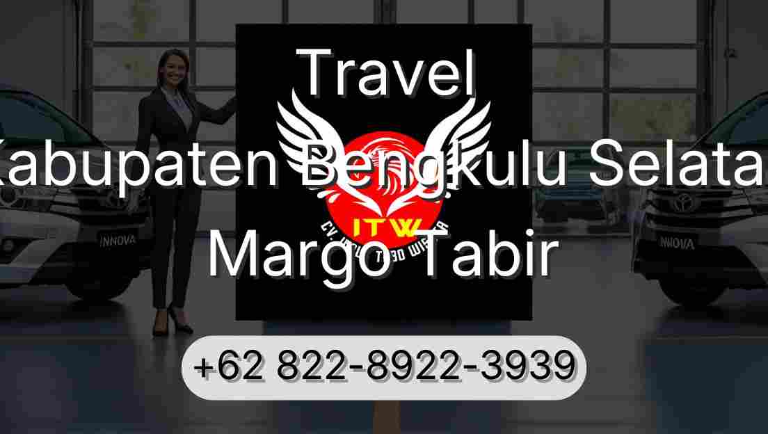 Travel Kabupaten Bengkulu Selatan Margo Tabir