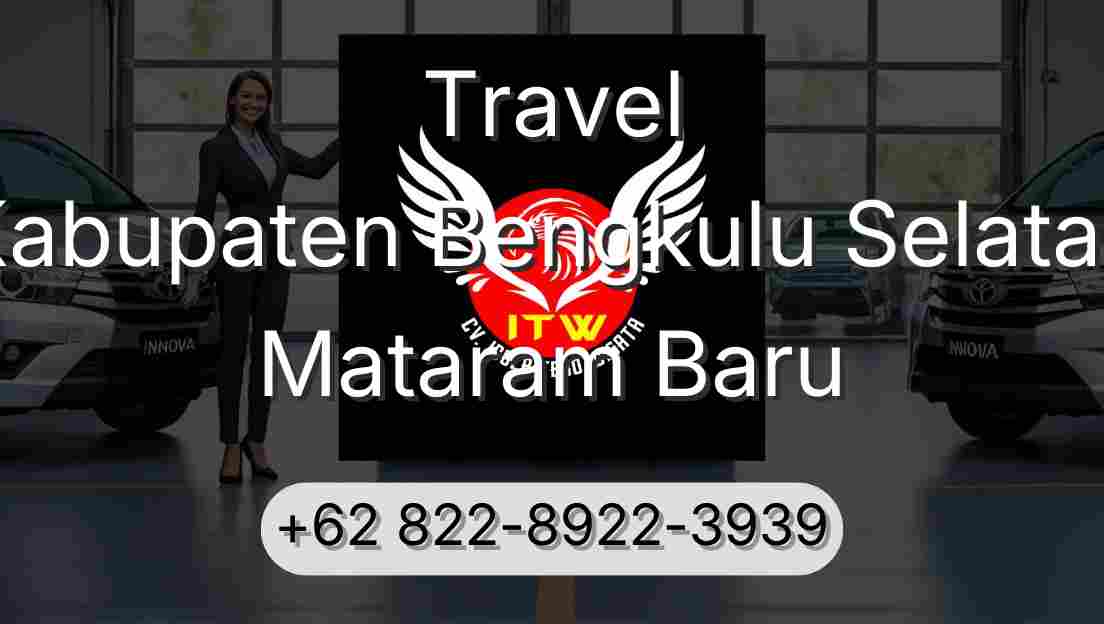 Travel Kabupaten Bengkulu Selatan Mataram Baru