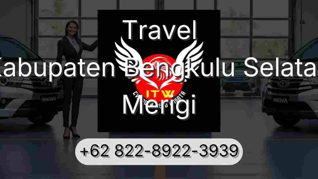 Travel Kabupaten Bengkulu Selatan Merigi