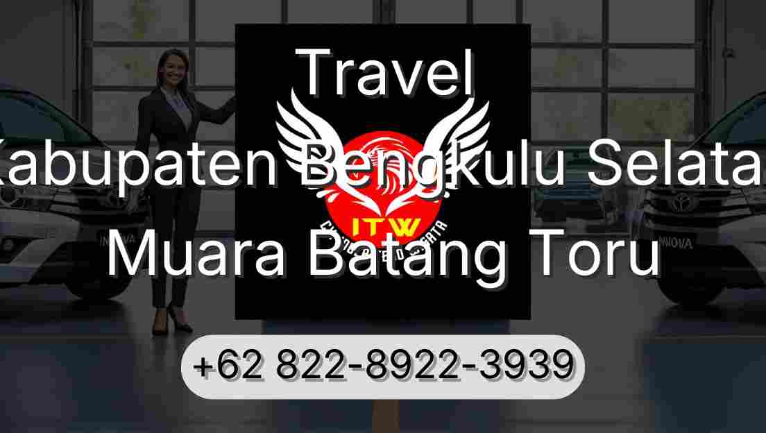 Travel Kabupaten Bengkulu Selatan Muara Batang Toru