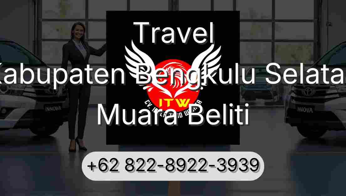 Travel Kabupaten Bengkulu Selatan Muara Beliti